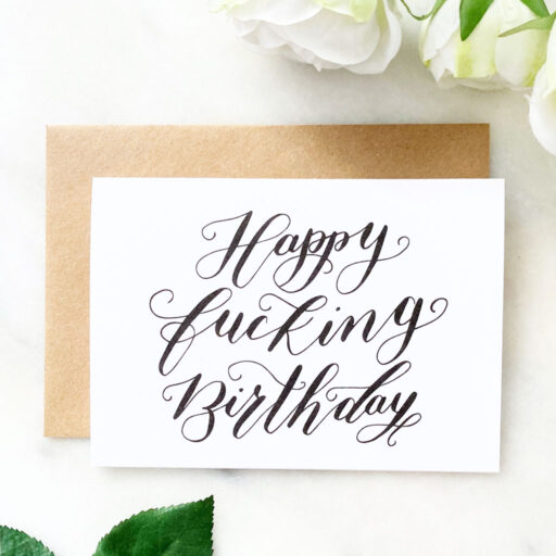 HAPPY-FUCKING-BIRTHDAY-CARD-CALLIGRAPHY
