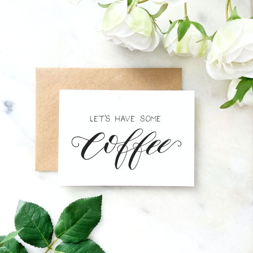 LET'S HAVE SOME COFFEE