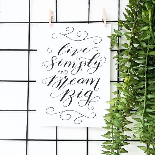 ‘LIVE SIMPLY AND DREAM BIG’